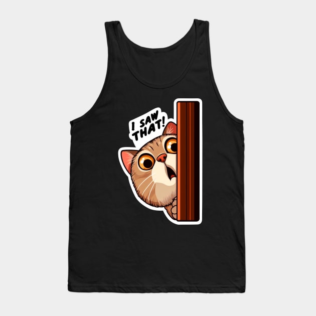 I SAW THAT meme Tabby Cat Tank Top by Plushism